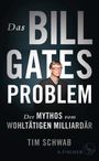 Tim Schwab: Das Bill-Gates-Problem, Buch