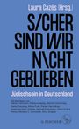 Sicher sind wir nicht geblieben, Buch