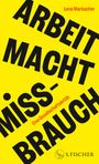 Lena Marbacher: Arbeit Macht Missbrauch, Buch