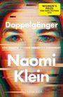 Naomi Klein: Doppelgänger - Eine Analyse unserer gestörten Gegenwart, Buch