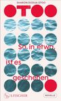 Sharon Dodua Otoo: So, in etwa, ist es geschehen, Buch