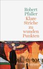 Robert Pfaller: Klare Striche zu wunden Punkten, Buch