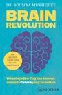 "DR. SOUMYA MUKHERJEE. BRAIN REVOLUTION. Die besten Tipps vom Neurochirurgen. Was du tun kannst, um dein Gehirn jung zu halten." Ein stilisiertes Gehirn und das Logo von S. Fischer.