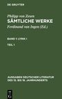 Philipp Von Zesen: Sämtliche Werke, Bd 1/Tl 1, Ausgaben deutscher Literatur des 15. bis 18. Jahrhunderts, Buch