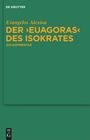 Evangelos Alexiou: Der "Euagoras" des Isokrates, Buch