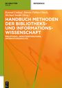 : Handbuch Methoden der Bibliotheks- und Informationswissenschaft, Buch