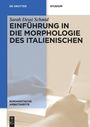 Sarah Dessì Schmid: Einführung in die Morphologie des Italienischen, Buch