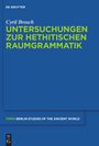 Cyril Brosch: Untersuchungen zur hethitischen Raumgrammatik, Buch