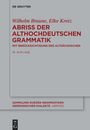 Wilhelm Braune: Abriss der althochdeutschen Grammatik, Buch
