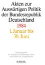 : Akten zur Auswärtigen Politik der Bundesrepublik Deutschland, Akten zur Auswärtigen Politik der Bundesrepublik Deutschland 1984, Buch,Buch