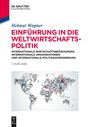 Helmut Wagner: Einführung in die Weltwirtschaftspolitik, Buch