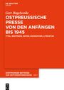 Gert Hagelweide: Ostpreußische Presse von den Anfängen bis 1945, Buch,Buch,Buch
