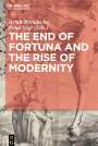 : The End of Fortuna and the Rise of Modernity, Buch