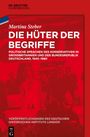 Martina Steber: Die Hüter der Begriffe, Buch
