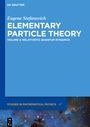 Eugene Stefanovich: Elementary Particle Theory, Relativistic Quantum Dynamics, Buch