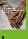 : Anästhesie beim geriatrischen Patienten, Buch