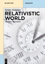 Sergey Stepanov: Relativistic World, Mechanics, Buch