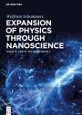 Wolfram Schommers: Expansion of Physics through Nanoscience, Buch