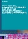 : Advanced Techniques for Studying Microorganisms in Extreme Environments, Buch