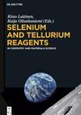 : Selenium and Tellurium Reagents, Buch