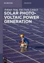 Jinhuan Yang: Solar Photovoltaic Power Generation, Buch