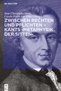 : Zwischen Rechten und Pflichten ¿ Kants ¿Metaphysik der Sitten¿, Buch