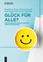 Dominik H. Enste: Glück für Alle?, Buch