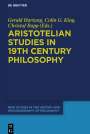 : Aristotelian Studies in 19th Century Philosophy, Buch