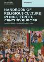 : Handbook of Religious Culture in Nineteenth-Century Europe, Buch