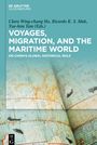 : Voyages, Migration, and the Maritime World, Buch
