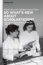 : So What's New About Scholasticism?, Buch