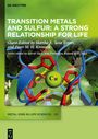 : Transition Metals and Sulfur ¿ A Strong Relationship for Life, Buch