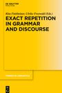 : Exact Repetition in Grammar and Discourse, Buch