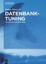 Stefan Florczyk: Datenbank-Tuning, Buch