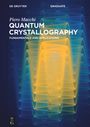 Piero Macchi: Quantum Crystallography, Buch