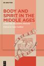 : Body and Spirit in the Middle Ages, Buch