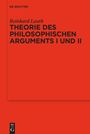 Reinhard Lauth: Theorie des philosophischen Arguments I und II, Buch