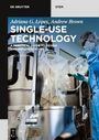 Adriana G. Lopes: Single-Use Technology, Buch