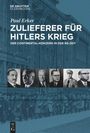 Paul Erker: Zulieferer für Hitlers Krieg, Buch