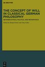 : The Concept of Will in Classical German Philosophy, Buch