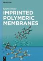 Laura Donato: Imprinted Polymeric Membranes, Buch