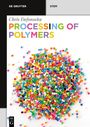 Chris Defonseka: Processing of Polymers, Buch