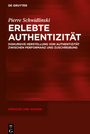 Pierre Schwidlinski: Erlebte Authentizität, Buch