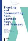 : Tracing and Documenting Nazi Victims Past and Present, Buch