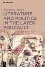 Azucena G. Blanco: Literature and Politics in the Later Foucault, Buch