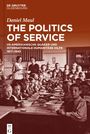 Daniel Maul: The Politics of Service, Buch