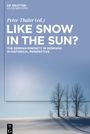 : Like Snow in the Sun?, Buch