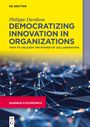 Philippe Davidson: Democratizing Innovation in Organizations, Buch