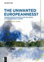 : The Unwanted Europeanness?, Buch