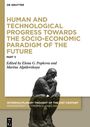 : Human and Technological Progress Towards the Socio-Economic Paradigm of the Future, Part 3, Buch
